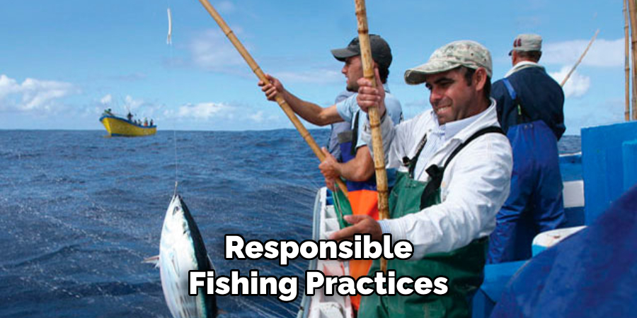 Responsible Fishing Practices