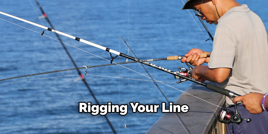 Rigging Your Line