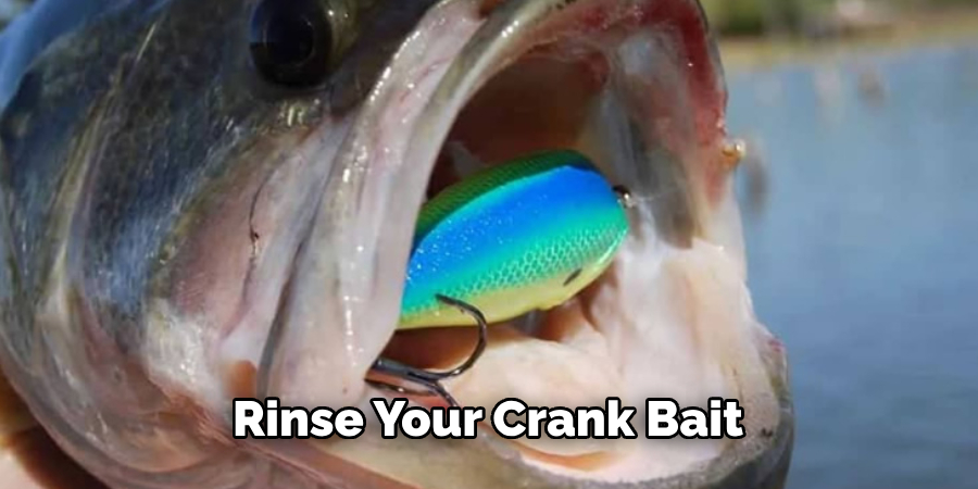 Rinse Your Crank Bait