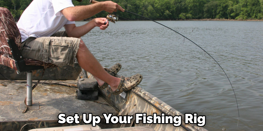 Set Up Your Fishing Rig