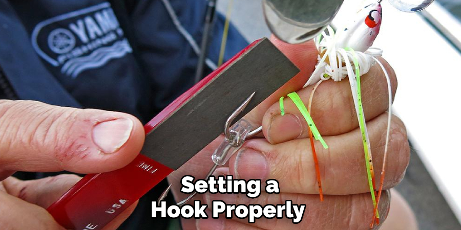 Setting a Hook Properly 