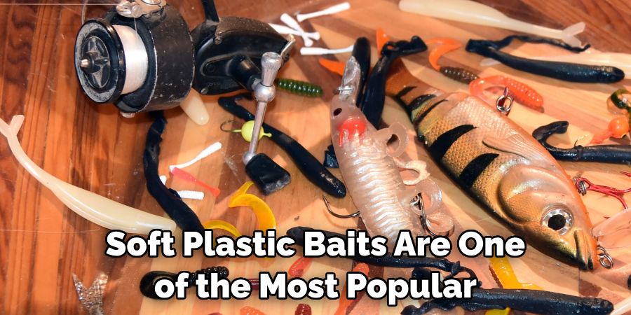 Soft Plastic Baits Are One of the Most Popular