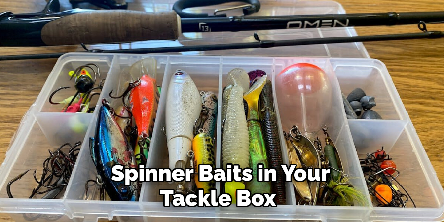  Spinner Baits in Your Tackle Box