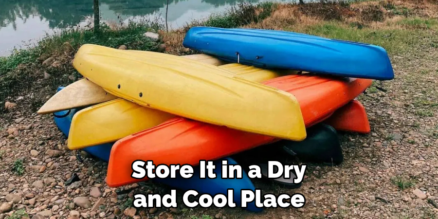 Store It in a Dry and Cool Place