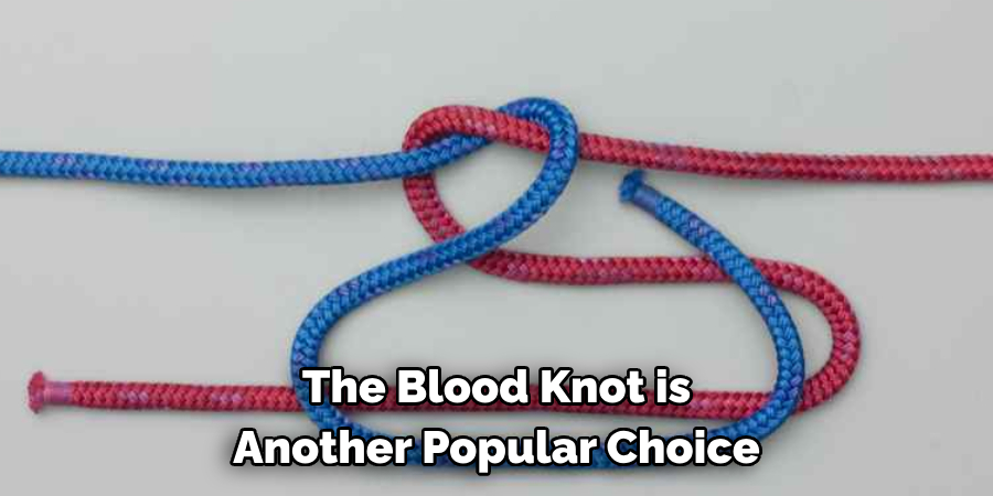 The Blood Knot is 
Another Popular Choice