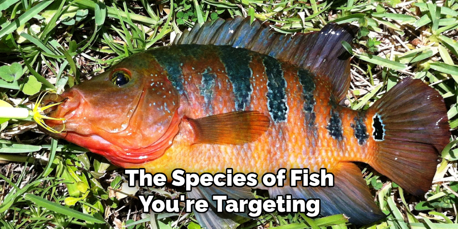 The Species of Fish You're Targeting