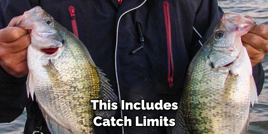 This includes catch limits