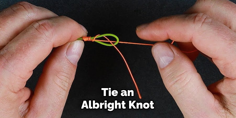 Tie an Albright Knot