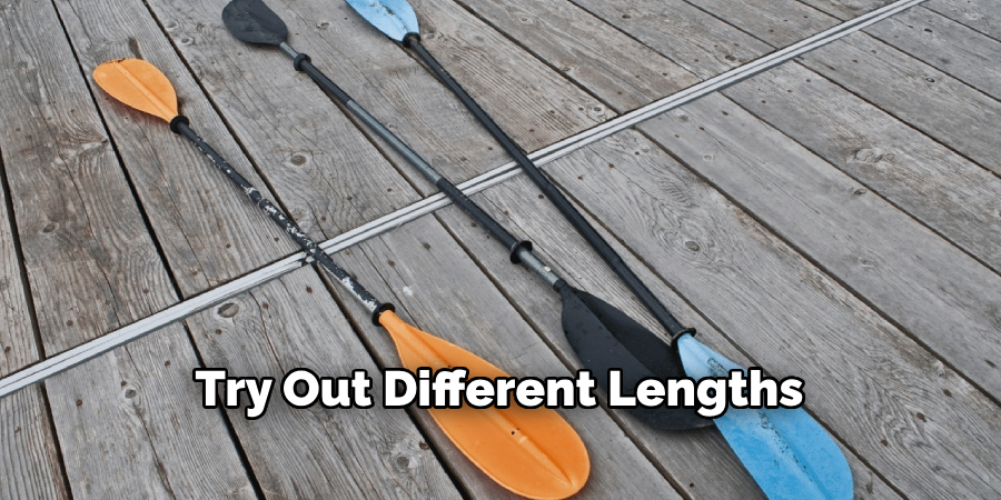 Try Out Different Lengths