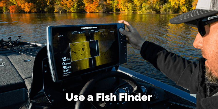 Use a Fish Finder