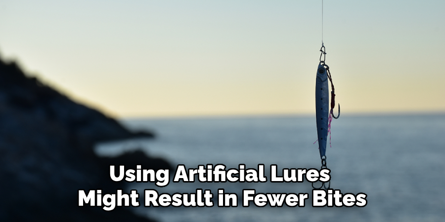 Using Artificial Lures Might Result in Fewer Bites