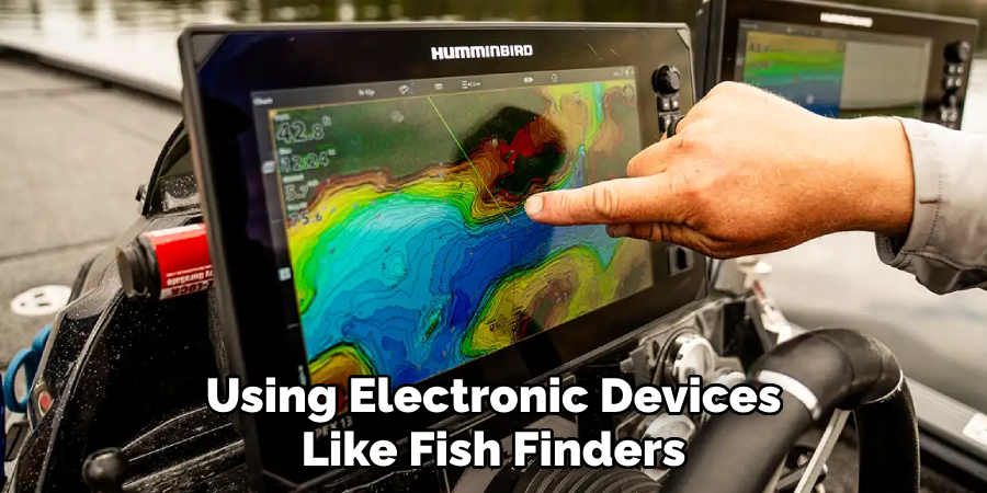 Using Electronic Devices Like Fish Finders