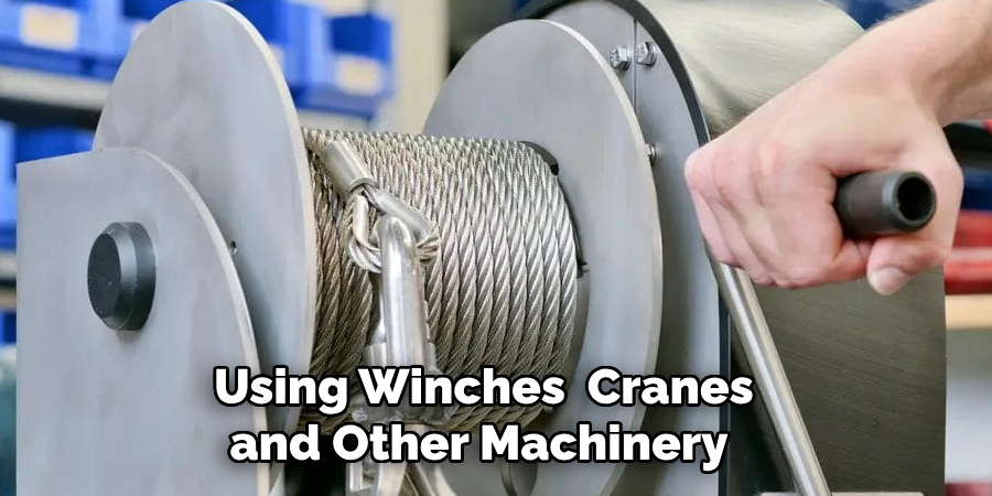 Using Winches  Cranes and Other Machinery 