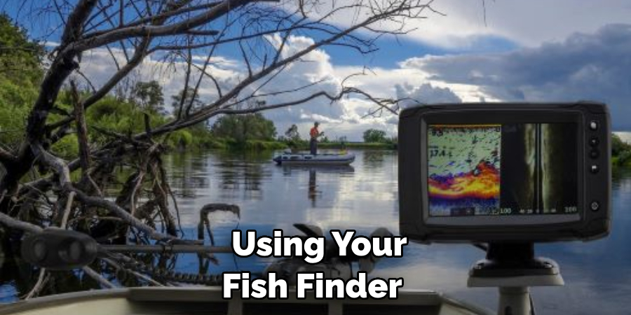  Using Your Fish Finder 