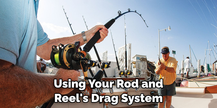 Using Your Rod and Reel's Drag System