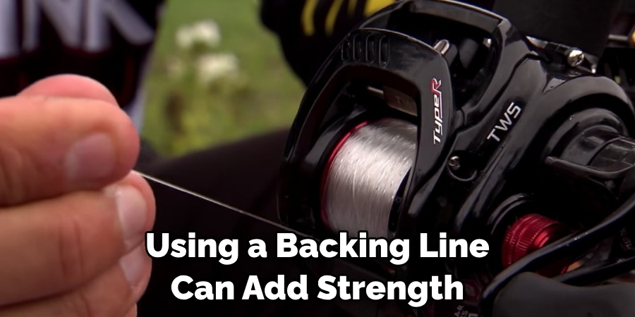 Using a Backing Line Can Add Strength