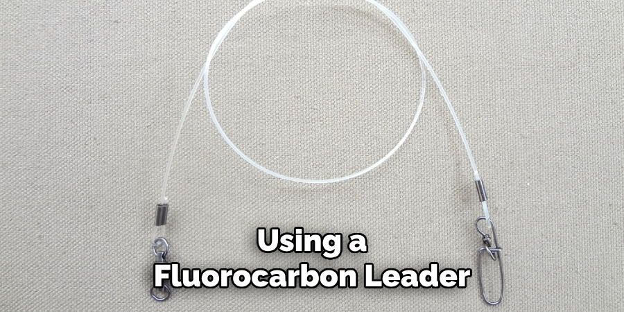 Using a Fluorocarbon Leader