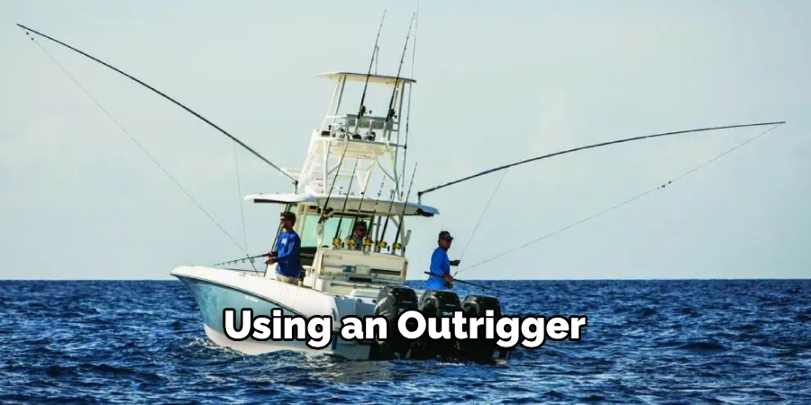 Using an Outrigger