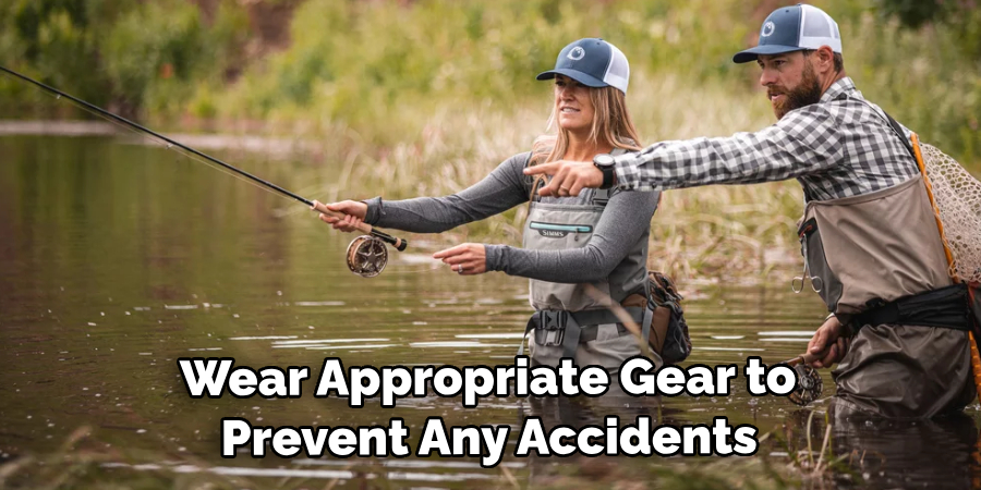 Wear Appropriate Gear to Prevent Any Accidents