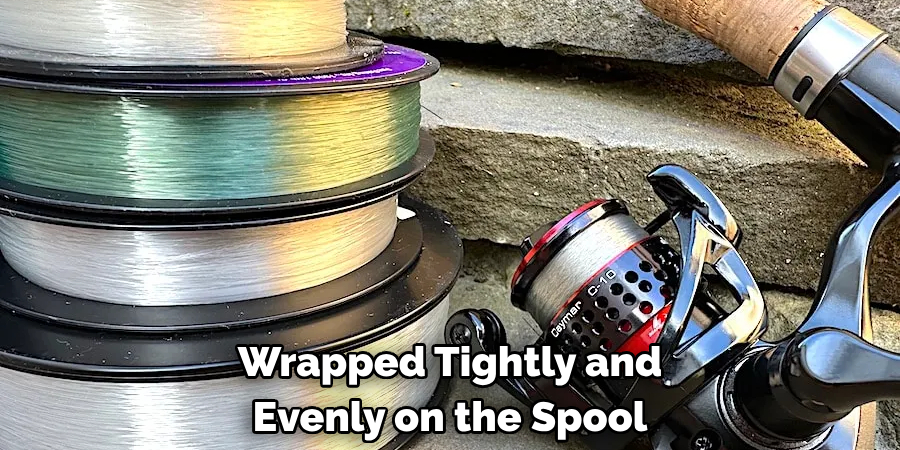 Wrapped Tightly and Evenly on the Spool