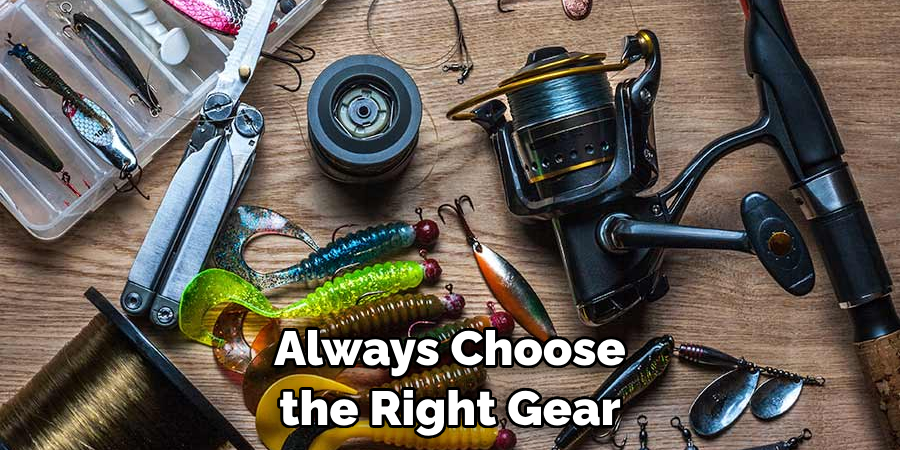 Always Choose the Right Gear