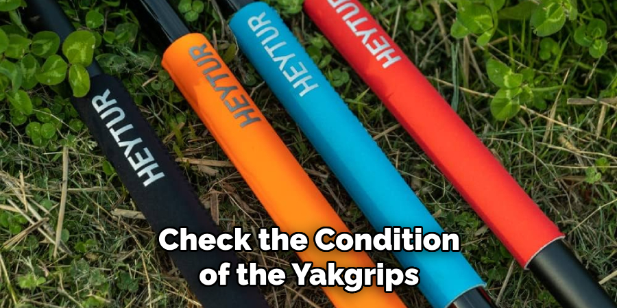 Check the Condition of the Yakgrips