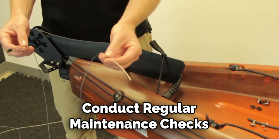 Conduct Regular Maintenance Checks