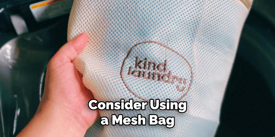 Consider Using a Mesh Bag