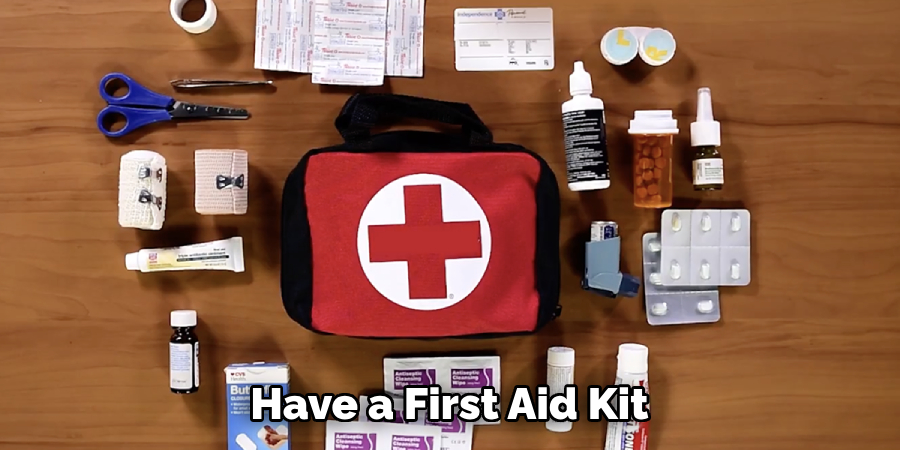 Have a First Aid Kit 