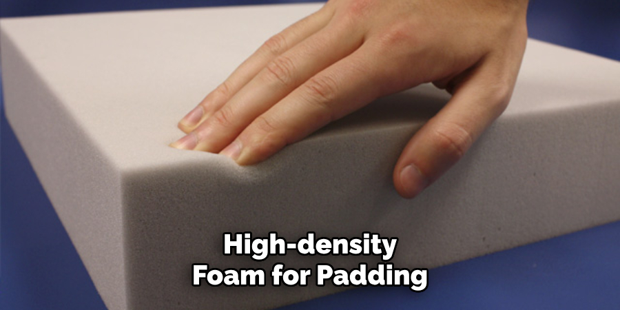 High-density Foam for Padding