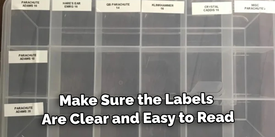 Make Sure the Labels Are Clear and Easy to Read