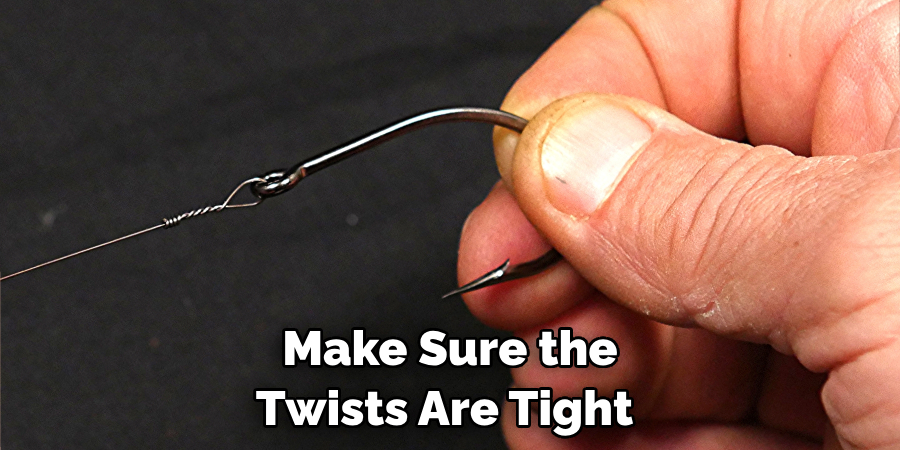 Make Sure the Twists Are Tight 