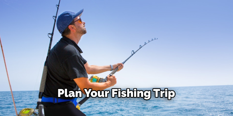 Plan Your Fishing Trip