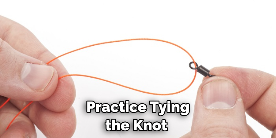 Practice Tying the Knot 