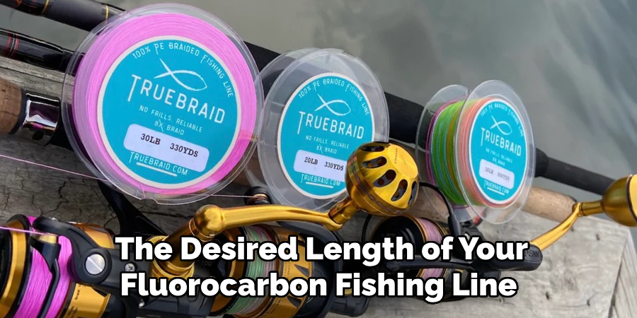 The Desired Length of Your Fluorocarbon Fishing Line