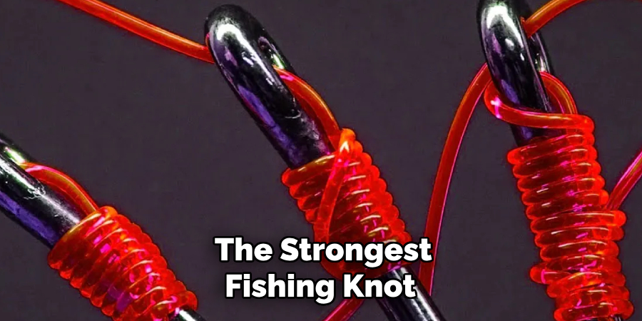 The Strongest Fishing Knot