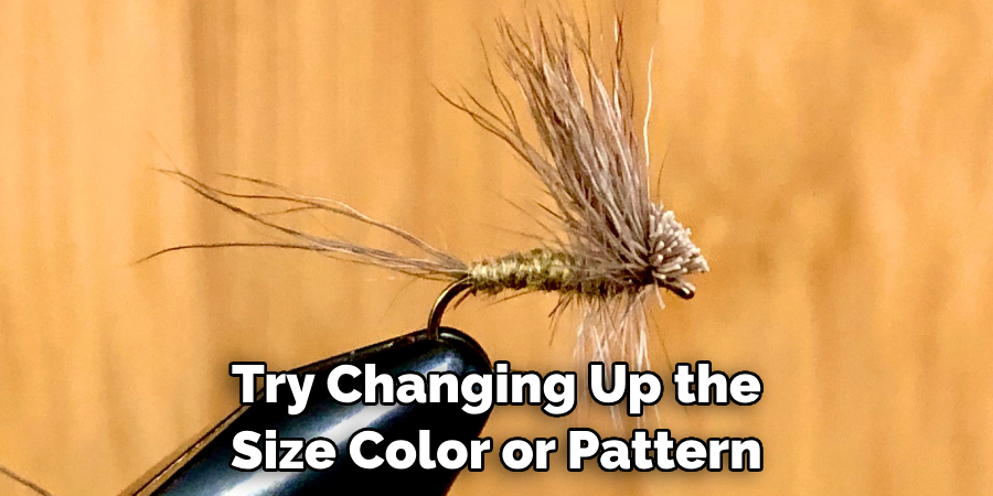 Try Changing Up the Size Color or Pattern