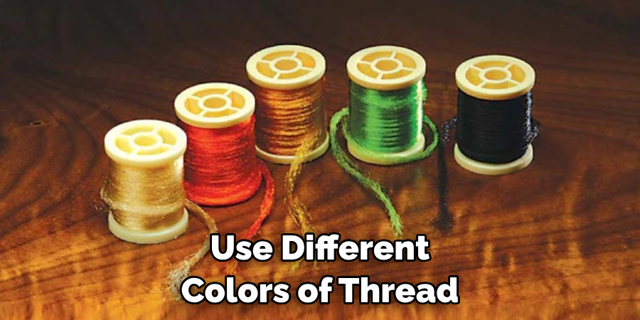 Use Different Colors of Thread