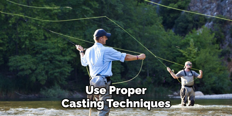 Use Proper Casting Techniques