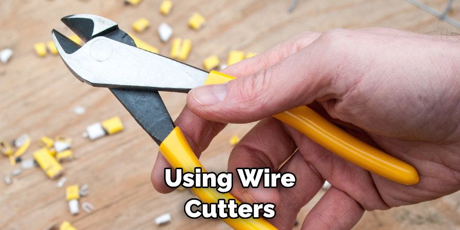 Using Wire Cutters