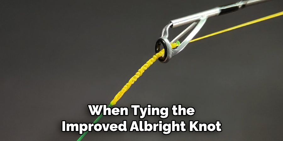 When Tying the Improved Albright Knot