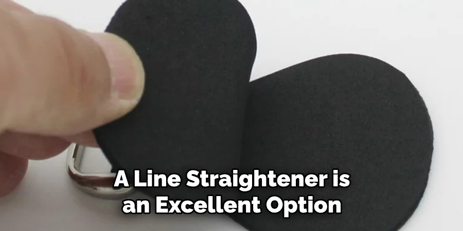 A Line Straightener is an Excellent Option