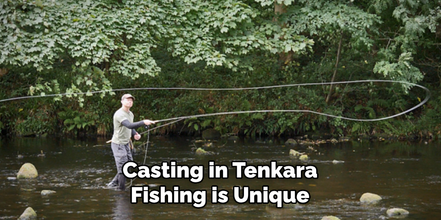 Casting in Tenkara Fishing is Unique