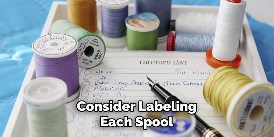 Consider Labeling Each Spool