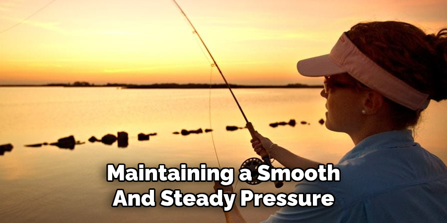 Maintaining a Smooth And Steady Pressure