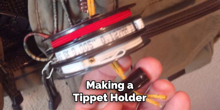 Making a Tippet Holder