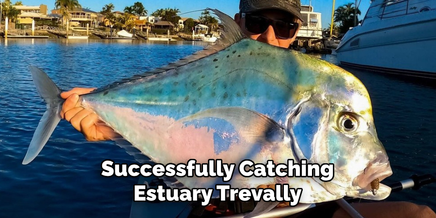 Successfully Catching Estuary Trevally