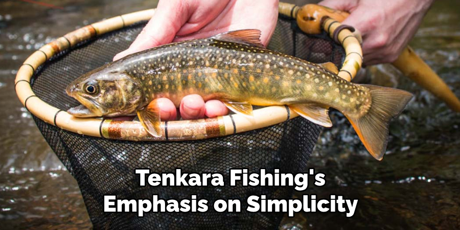 Tenkara Fishing's Emphasis on Simplicity