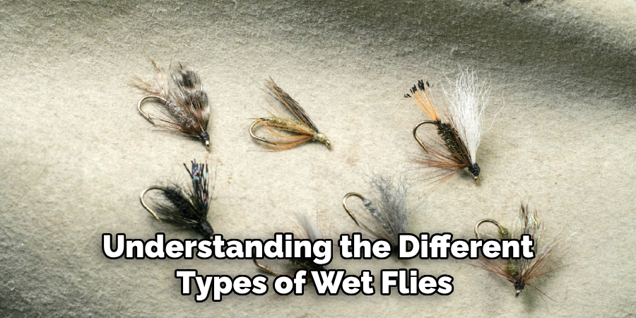 Understanding the Different Types of Wet Flies