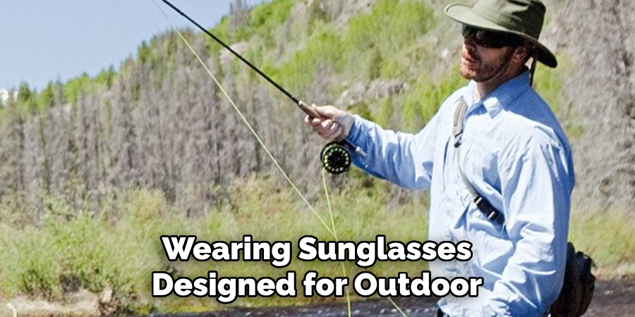 Wearing Sunglasses Designed for Outdoor